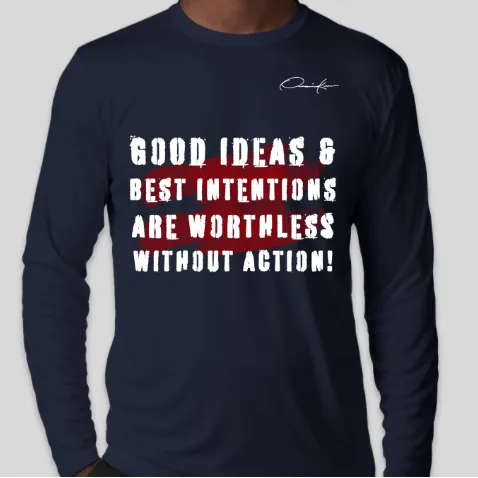 Good Ideas Long Sleeve Motivational T-Shirt