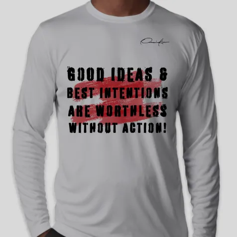 Good Ideas Long Sleeve Motivational T-Shirt