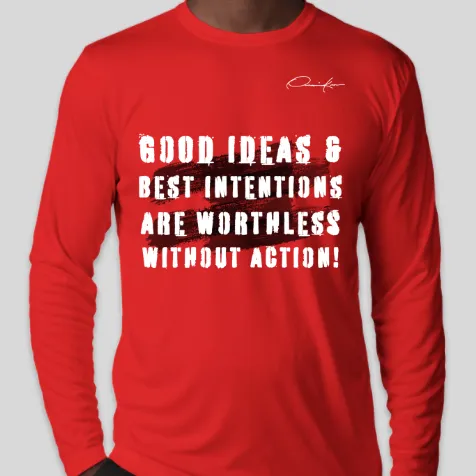 Good Ideas Long Sleeve Motivational T-Shirt