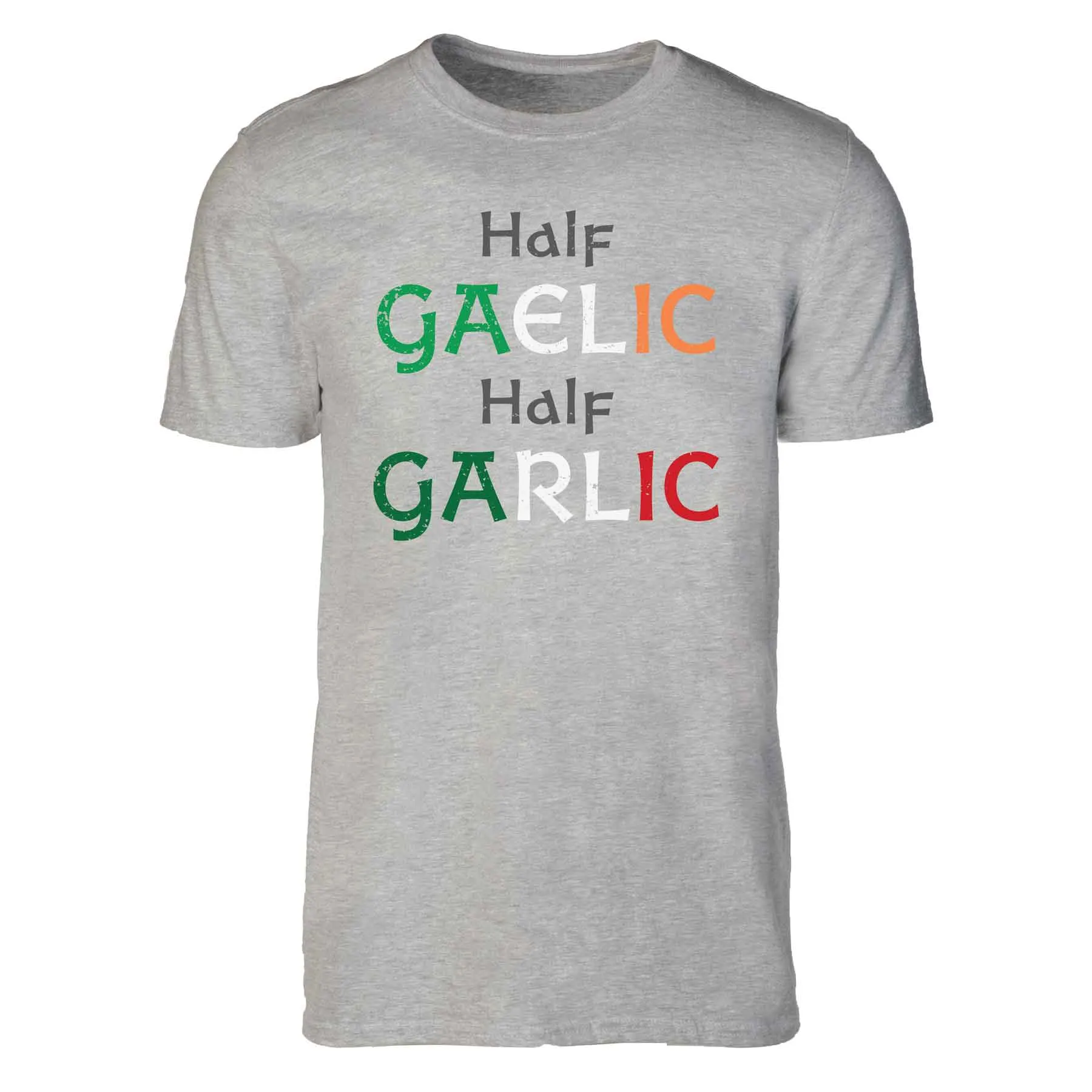 Half Gaelic Half Garlic T-Shirt