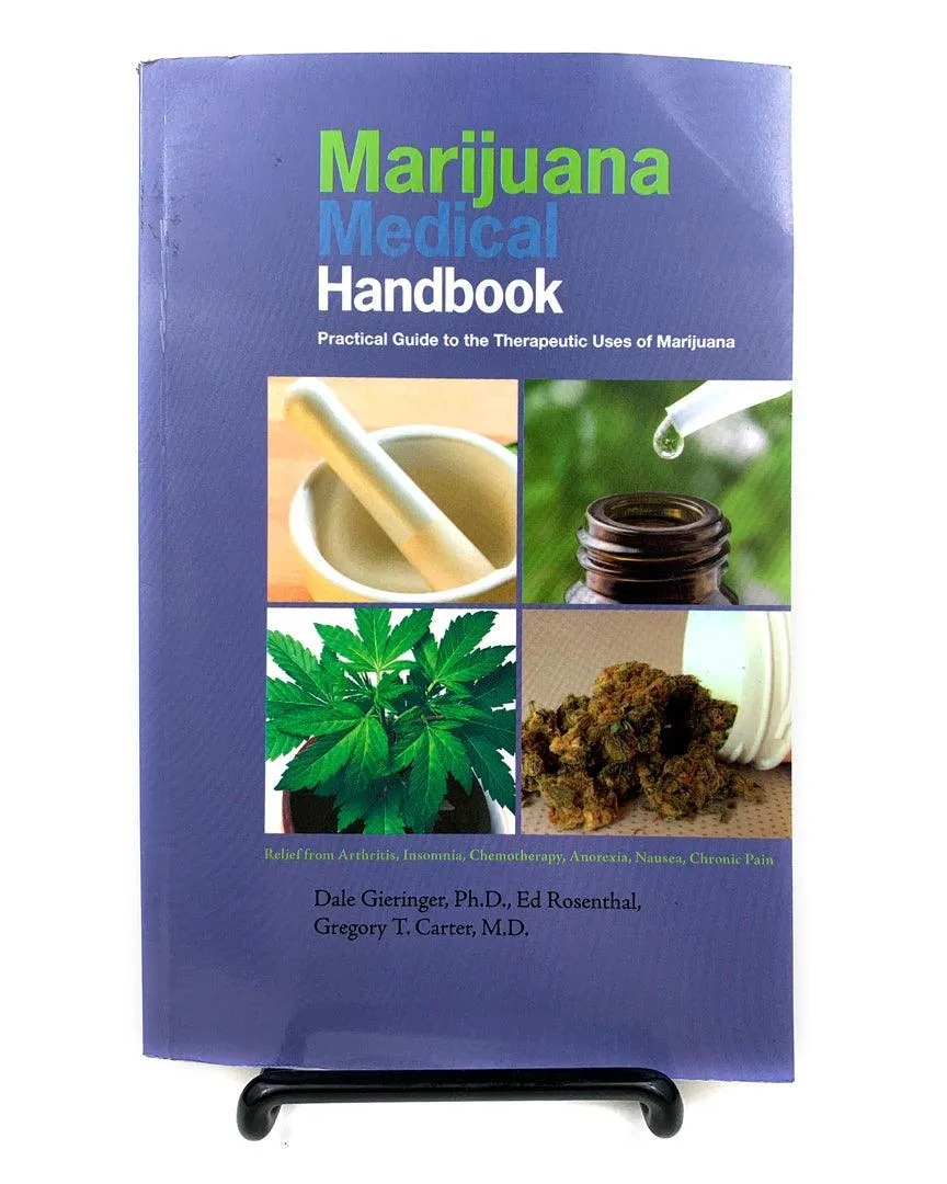 Marijuana Medical Handbook: Practical Guide to the Therapeutic Uses of Marijuana