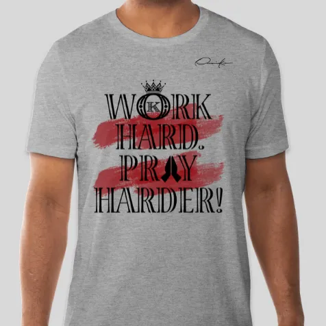 Work Hard Pray Harder T-Shirt